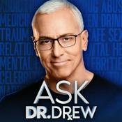 Podcast Ask Dr. Drew