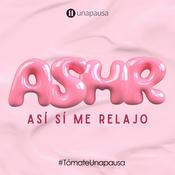 Podcast ASMR: Así Sí Me Relajo