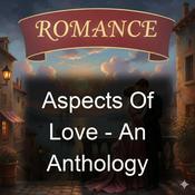 Podcast Aspects Of Love - An Anthology