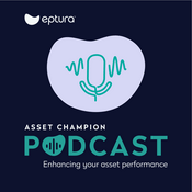 Podcast Asset Champion Podcast | Physical Asset Management | Facility Management | Facilities Maintenance and Operations