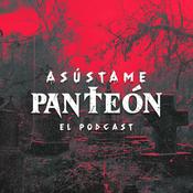 Podcast Asústame Panteón