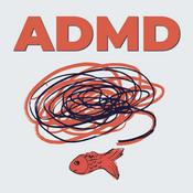 Podcast Attention Deficit Marketing Disorder Podcast (ADMD)