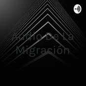 Podcast Audio De La Migración