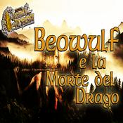 Podcast Audiolibro Beowulf e la Morte del Drago