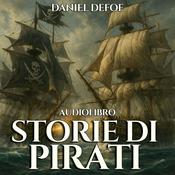 Podcast Daniel Defoe – Audiolibro Storie di Pirati