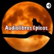 Podcast Audiolibros Épicos