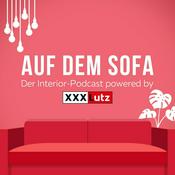 Podcast AUF DEM SOFA - Der Interior-Podcast powered by XXXLutz