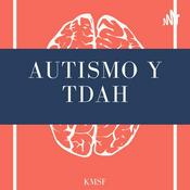 Podcast Autismo Y TDAH