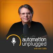 Podcast Automation Unplugged Podcast