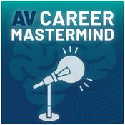 Podcast AV Career Mastermind