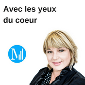 Podcast Avec les yeux du cœur (archives) - Canal M, la voix de l'inclusion