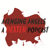 Podcast Avenging Angels: A Dexter Podcast