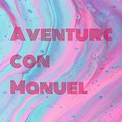 Podcast Aventuras con Manuel