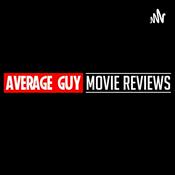 Podcast Average Guy Movie Reviews