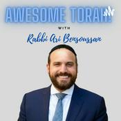 Podcast Awesome Torah with Rabbi Ari Bensoussan