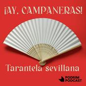 Podcast ¡Ay, campaneras!