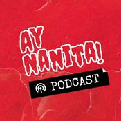 Podcast Ay Nanita!