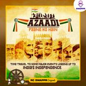Podcast Azaadi Paane Ko Hai - Independence Day 15 Aug