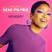 Podcast Baby, this is Keke Palmer