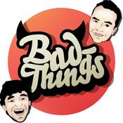 Podcast Bad Things