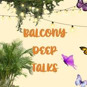 Podcast Balcony deep talks