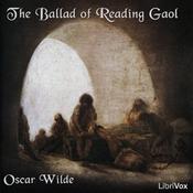 Podcast Ballad of Reading Gaol, The by Oscar Wilde (1854 - 1900)