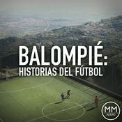 Podcast Balompié: Historias del Fútbol