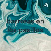 Podcast barreras en los pasillos
