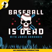 Podcast Baseball is Dead (MLB Podcast)