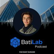 Podcast BatiLab | Podcast par Dany Durand
