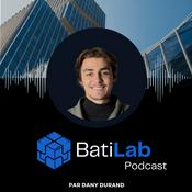 Podcast BatiLab | Podcast par Dany Durand
