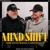 Podcast Mind Shift with Erwin &amp; Aaron McManus