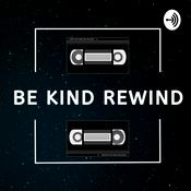 Podcast Be Kind Rewind