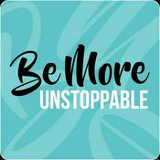 Podcast Be More Unstoppable