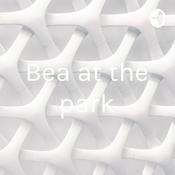 Podcast Bea at the park