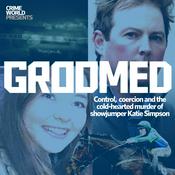 Podcast Crime World Presents: Groomed