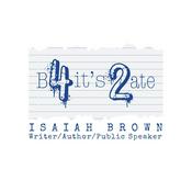 Podcast Before It's Too Late LLC