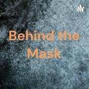 Podcast Behind the Mask