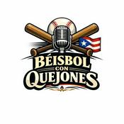 Podcast Béisbol con Quejones