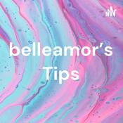 Podcast belleamor's Tips