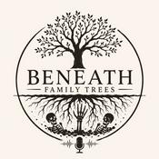 Podcast Beneath the Family Tree