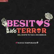 Podcast Besitos de Terror