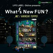 Podcast LIFE LABEL・Dolive presents What`s New FUN?