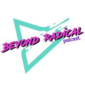 Podcast Beyond Radical