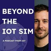Podcast Beyond the IoT SIM