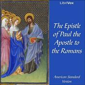 Podcast Bible (ASV) NT 06: Romans by American Standard Version