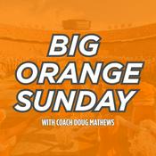 Podcast Big Orange Sunday