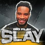Podcast Big Play Slay