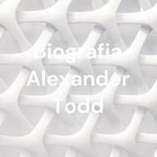 Podcast Biografia Alexander Todd
