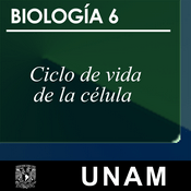 Podcast Biología 6. Ciclo de vida de la célula